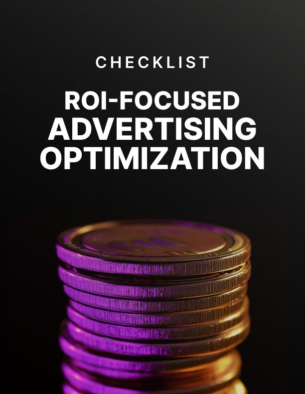 ROI Focused Advertising Optimization Checklist